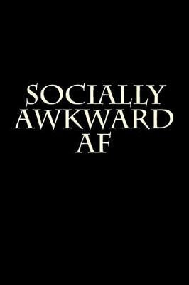 Book cover for Socially Awkward AF