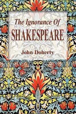 Book cover for The Ignorance of Shakespeare