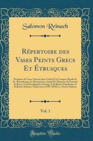 Cover of Répertoire Des Vases Peints Grecs Et Étrusques, Vol. 1