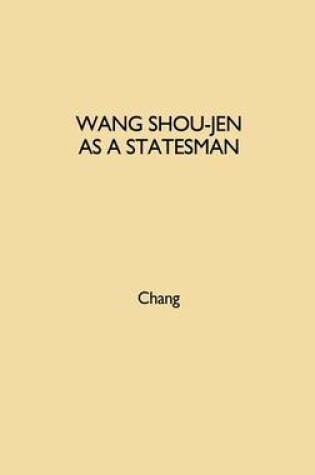 Cover of Wang Shou-jen as a Statesman
