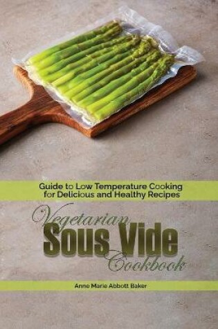 Cover of Vegetarian Sous Vide Cookbook