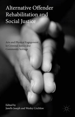 Cover of Alternative Offender Rehabilitation and Social Justice