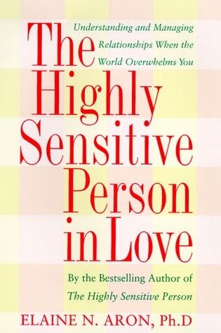 Cover of The Highly Sensitive Person in Love