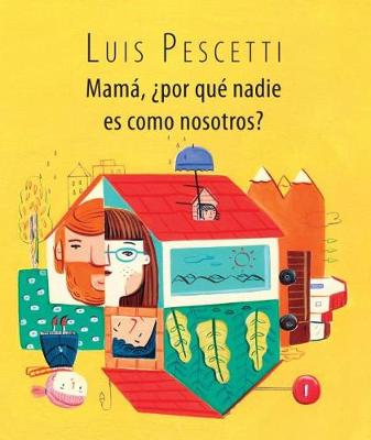 Book cover for Mama, Por Que Nadie Es Como Nosotros? / Mom, Why Is Nobody Like Us? (Spanish Edition)