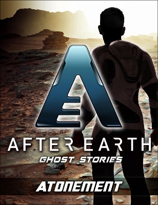 Book cover for Atonement - After Earth: Ghost Stories (Short Story)