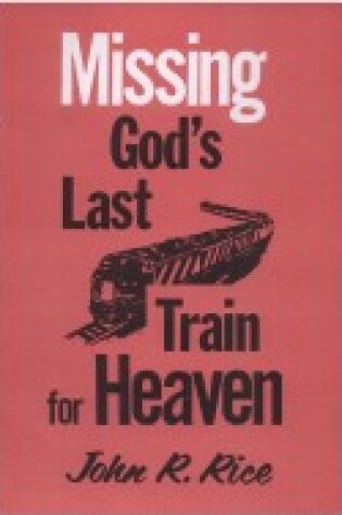 Cover of Missing God's Last Train for Heaven