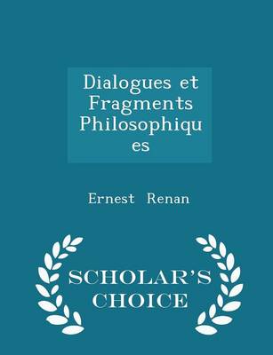 Book cover for Dialogues Et Fragments Philosophiques - Scholar's Choice Edition