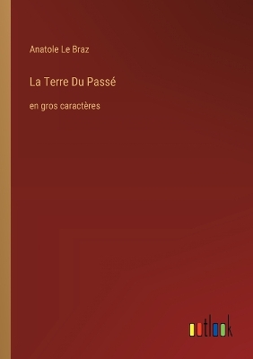 Book cover for La Terre Du Pass�