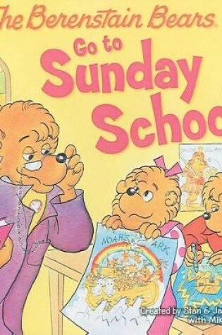 Cover of The Berenstain Bears Go to Sunday School