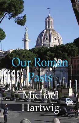 Book cover for Our Roman Pasts