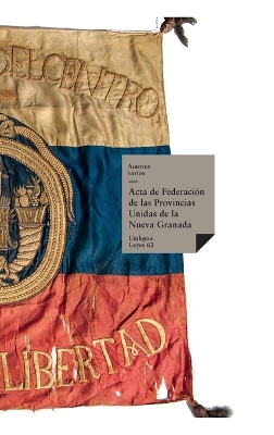 Cover of Acta de Federación de las Provincias Unidas de la Nueva Granada