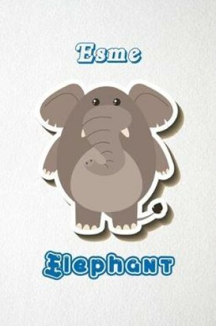 Cover of Esme Elephant A5 Lined Notebook 110 Pages