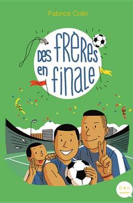 Book cover for Des Freres En Finale