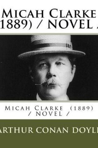 Cover of Micah Clarke (1889) / NOVEL /