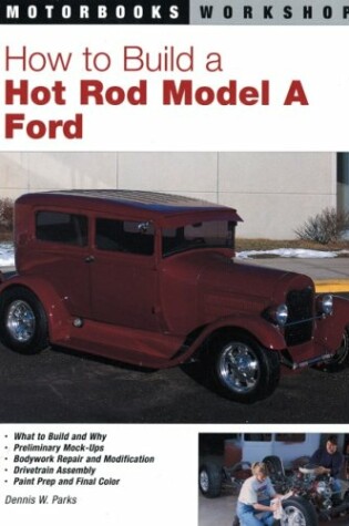 Cover of How to Build a Hot Rod Model A Ford