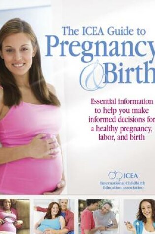 Cover of ICEA Guide to Pregnancy and Birth