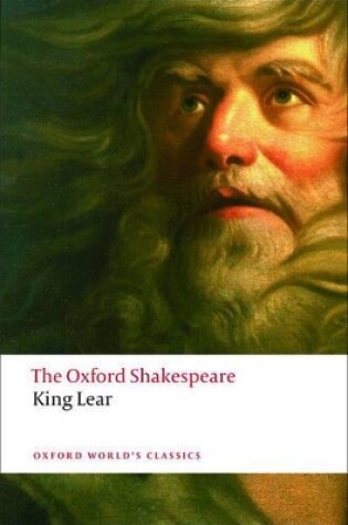 Cover of The History of King Lear: The Oxford Shakespeare