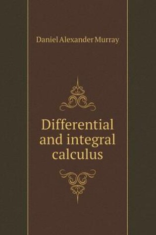 Cover of Differential and Integral Calculus