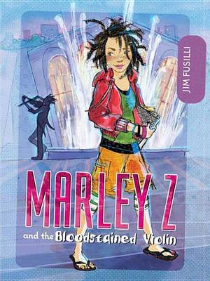 Book cover for Marley Z and the Bloodstained Violin