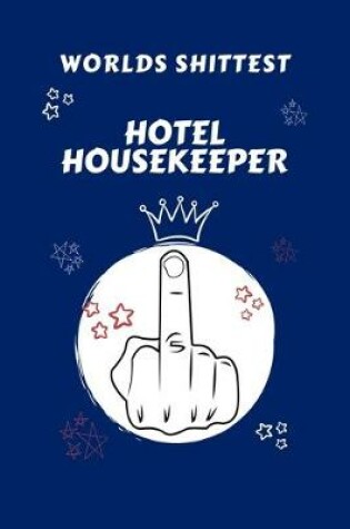 Cover of Worlds Shittest Hotel Housekeeper