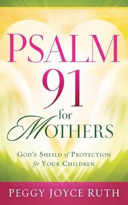 Book cover for Psalm 91 For Mothers