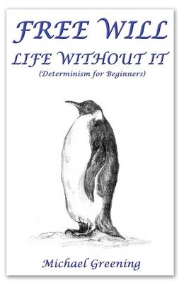 Book cover for Free Will - Life without it