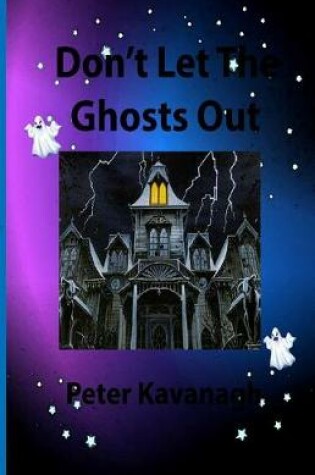 Cover of Don't Let The Ghosts Out
