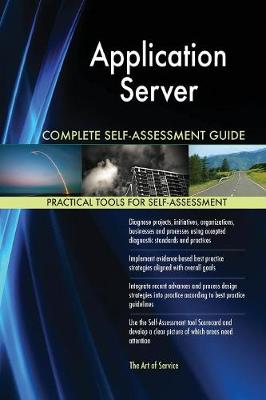 Book cover for Application Server Complete Self-Assessment Guide