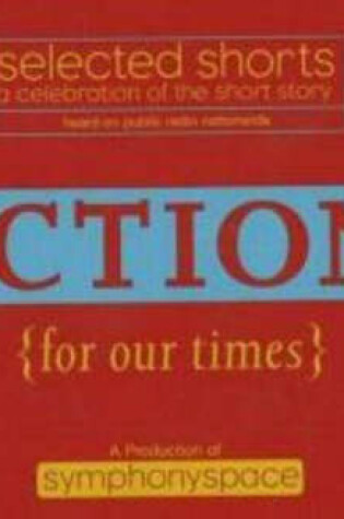 Cover of Selected Shorts: Fictions for Our Times