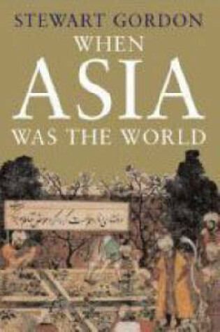 Cover of When Asia Was the World