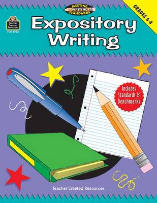 Book cover for Expository Writing, Grades 6-8 (Meeting Writing Standards Series)