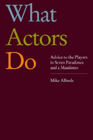 Cover of What Actors Do