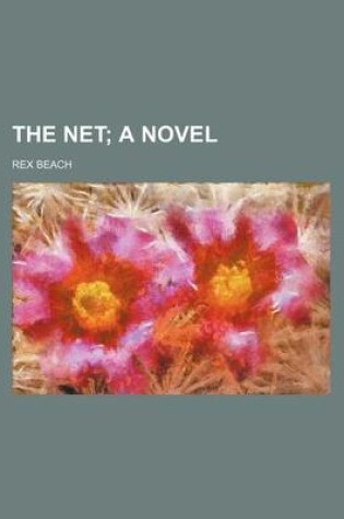 Cover of The Net; A Novel