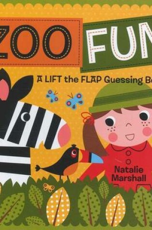 Cover of Zoo Fun! Lift the Flap