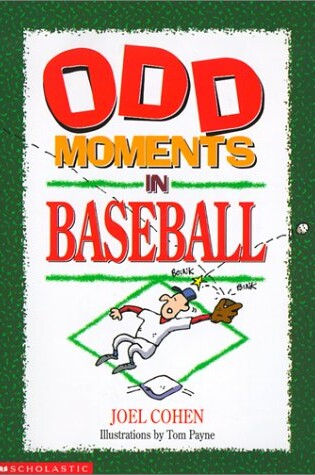 Cover of Odd Moments in Baseball