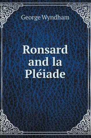 Cover of Ronsard and la Ple&#769;iade