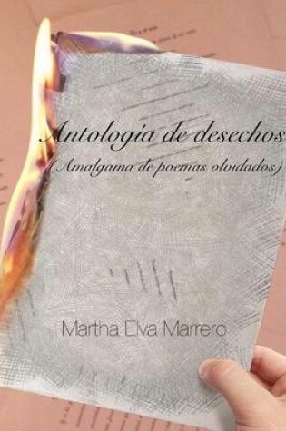 Cover of Antologia De Desechos (Amalgama De Poemas Olvidados)