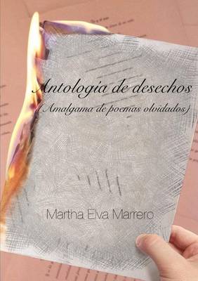 Book cover for Antologia De Desechos (Amalgama De Poemas Olvidados)