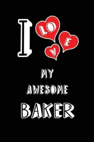 Cover of I Love My Awesome Baker