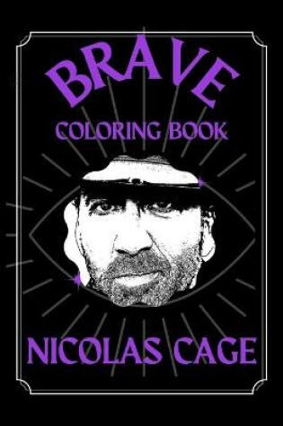 Cover of Nicolas Cage Brave Coloring Book