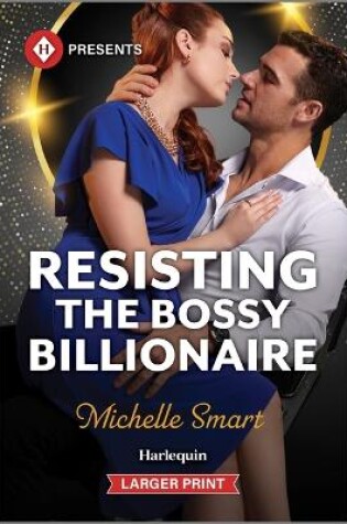 Cover of Resisting the Bossy Billionaire