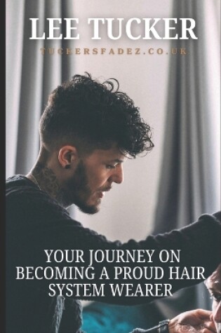 Cover of Your Journey on Becoming a Proud Hair System Wearer