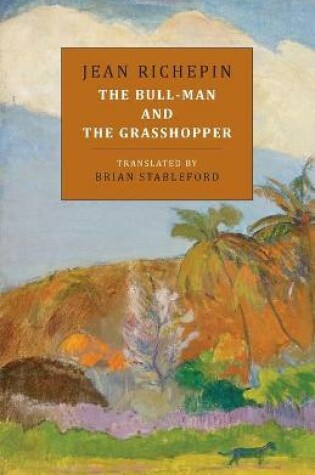 Cover of The Bull-Man and the Grasshopper