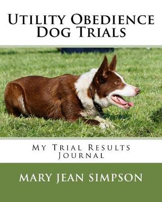 Book cover for Utility Obedience Dog Trials