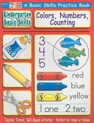 Cover of Kindergarten Basic Skills: Colors, Numbers, Counting