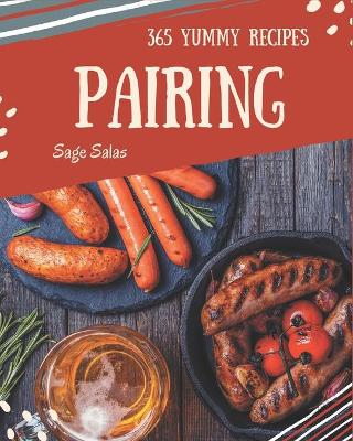 Cover of 365 Yummy Pairing Recipes