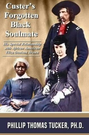 Cover of Custer's Forgotten Black Soulmate