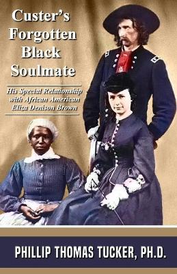 Book cover for Custer's Forgotten Black Soulmate