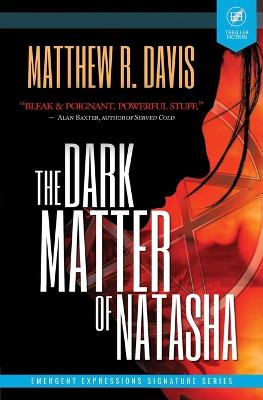 Book cover for The Dark Matter of Natasha
