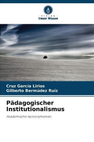 Cover of Pädagogischer Institutionalismus